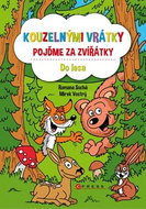 Kouzelnými vrátky pojďme za zvířátky Do lesa - Kniha
