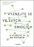 Vyznejte se ve svých emocích: a využijte je na maximum - Kniha