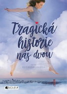 Tragická historie nás dvou - Kniha