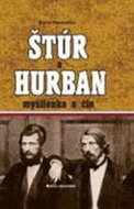 Štúr a Hurban: Myšlienka a čin - Kniha