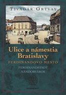 Ulice a námestia Bratislavy: Ferdinandovo mesto - Kniha