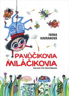 Pavúčikovia miláčikovia - Kniha
