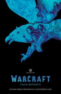 WarCraft Pouta bratrství - Kniha