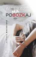A teraz ma pobozkaj - Kniha