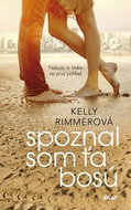 Spoznal som ťa bosú: Nebola to láska na prvý pohľad - Kniha