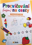 Procvičování (nejen) na cesty Procvičování ruky: Tahy a čáry pro malé školáky - Kniha