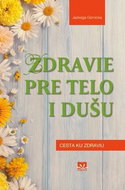 Zdravie pre telo i dušu: Cesta ku zdravie - Kniha