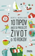 10 tipov ako si predĺžiť život o 10 rokov - Kniha