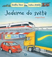 Jedeme do světa: Knížka, které rostou stránky - Kniha