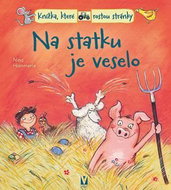 Na statku je veselo: Knížka, které rostou stránky - Kniha