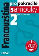 Francouzština pro pokročilé samouky 2.díl+1MP3 - Kniha