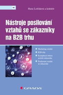 Nástroje posilování vztahů se zákazníky na B2B trhu - Kniha