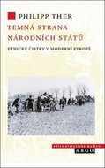 Temná strana národních států: Etnické čistky v moderní Evropě - Kniha