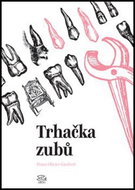 Trhačka zubů - Kniha