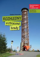Rozhledny a ztracené hrady: Česká republika, Východ - Kniha