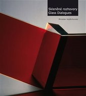 Skleněné rozhovory Glass Dialogues - Kniha