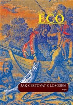 Jak cestovat s lososem a jiné eseje - Kniha - Main image