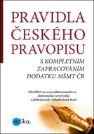Pravidla českého pravopisu: s kompletním zpracováním dodatku MŠMT ČR - Kniha