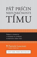Päť príčin nefunkčnosti tímu - Kniha