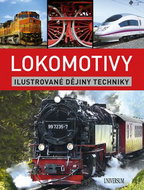 Lokomotivy: Ilustrované dějiny techniky - Kniha