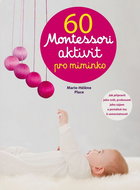 60 Montessori aktivit pro miminko - Kniha
