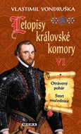 Letopisy královské komory VI: Otrávený pohár, Smrt mučednice - Kniha