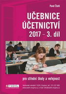 Učebnice Účetnictví 2017 - 3. díl: pro střední školy a veřejnost - Kniha