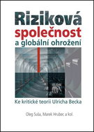 Riziková společnost a globální ohrožení: Ke kritické teorii Ulricha Becka - Kniha