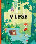 Kde bydlí zvířátka V lese - Kniha