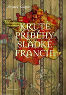 Kruté příběhy sladké Francie - Kniha