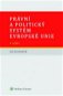Právní a politický systém Evropské unie - Kniha