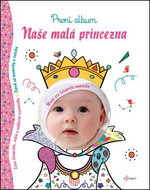 Naše malá princezna: První album - Kniha