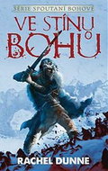 Ve stínu bohů: Spoutaní bohové 1 - Kniha