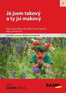 Já jsem takový a ty jsi makový: Inspirace a náměty pro mateřské školy - Kniha