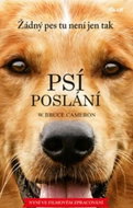 Psí poslání: Žádný pes tu není jen tak - Kniha
