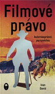 Filmové právo: Autorskoprávní perspektiva - Kniha
