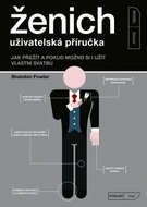 Ženich uživatelská příručka: Jak přežít a pokud možno si i užít vlastní svatbu - Kniha