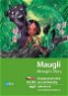 Mauglí Mowgli's Story: Dvojjazyčná kniha pro začátečníky + CD - Kniha