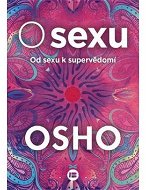 O sexu: Od sexu k supervědomí - Kniha