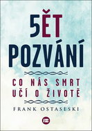 5 pozvání: Co nás smrt učí o životě - Kniha