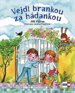 Vejdi brankou za hádankou - Kniha