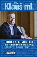 Pondělní komentáře aneb Braňme normální svět: S předmluvou Bohumila Pečinky - Kniha
