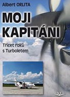 Moji kapitáni: Třicet roků s Turboletem - Kniha