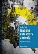 Globální katastrofy a trendy: Příštích padesát let - Kniha