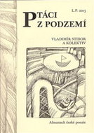 Ptáci z podzemí: Almanach české poezie 2016 - Kniha