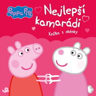 Peppa Pig Nejlepší kamarádi: Knížka s okénky - Kniha