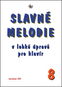 Slavné melodie 8: V lehké úravě pro klavír + CD - Kniha