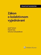Zákon o kolektívnom vyjednávaní: Praktický komentár - Kniha
