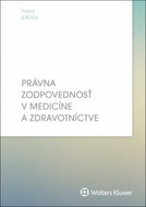 Právna zodpovednosť v medicíne a zdravotníctve - Kniha