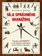 Síla správného okamžiku: Poznejte svůj chronotyp - Kniha